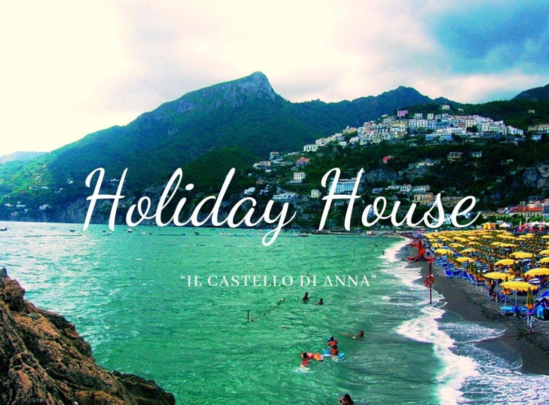 Holiday House Il Castello Di Anna Apartment Vietri Ngoại thất bức ảnh